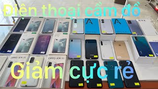 Điện thoại cầm đồ giảm từ 200k samsung iphone oppo vivo xiaomi | Miễn phí vận chuyển toàn quốc