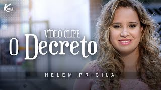 O Decreto - Helem Pricila - Clip  Oficial