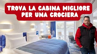 La migliore cabina per una crociera - Consigli e trucchi per la migliore esperienza di crociera