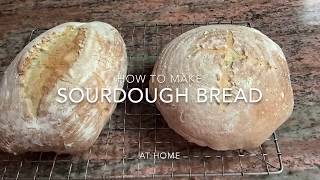 How to Make Sourdough Bread at Home