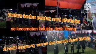 Malam ke tiga pentas seni pramuka Apel Besar  se-kecamatan kalukku kab. mamuju desa keang