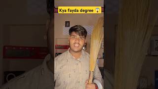 Kya fayda in degree ka 🤪😜🤣#comedy #funny #youtubeshorts #trending #funnycomedy