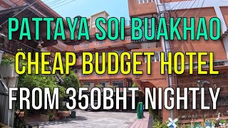 CHEAPEST PATTAYA SOI BUAKHAO BUDGET HOTEL REVIEW - ROOMS FROM 350BHT NIGHTLY Little Court