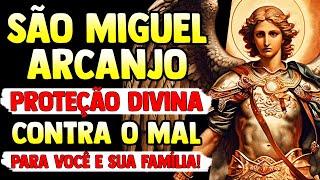 ARCANJO MIGUEL: ORAÇÃO PODEROSA PARA PROTEÇÃO DE DEUS CONTRA O MAL/ NÃO FALHA