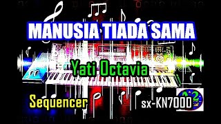 Mengapa Manusia Tiada Sama - Yati Octavia [Karaoke] | sx-KN7000