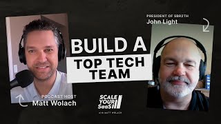 How to Find the Best Tech Talent - with John Light