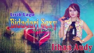 Jihan Audy - Bidadari Sexy | Dangdut (Official Music Video)