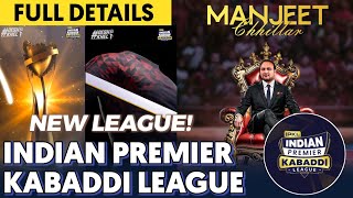 INDIAN PREMIER KABADDI LEAGUE - New Kabaddi League full details || Starts 4th Oct