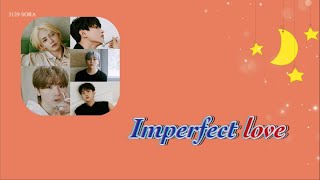 【Imperfect love/매일 그대라서 행복하다】 SEVENTEEN/ｾﾌﾞﾝﾃｨｰﾝ/세븐틴 (日本語/ハングル/カナルビ)