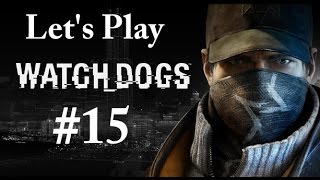 Let's Play Watch Dogs - Part 15: Go steal that van!