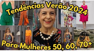 Tendências Moda Verão 2024 que as Mulheres Maduras Devem se Jogar - #50mais #60mais #70mais