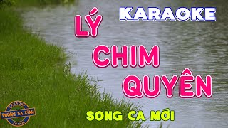 KARAOKE | LÝ CHIM QUYÊN | song ca mới