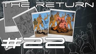 The Return #22 - The Outbreak!