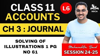 11TH ACCOUNTS | CH 3 : Journal | Session 2024-25 | HSC BOARD L6 | By Sarang Gujarathi SIr