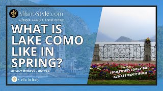 What is Lake Como like in Spring?