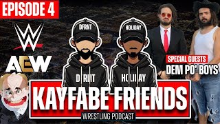 Someone's Going To Pay | Dem Po' Boys - Jimmy Jack|Chase Bell | WWE | AEW | Kayfabe Friends Podcast