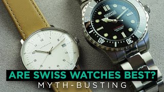 Are Swiss watches the BEST? | MYTH-BUSTING