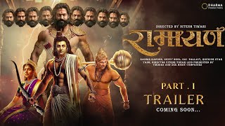 RAMAYAN - Part 1 : Trailer(2024) | Ranbir Kapoor, Sai Pallavi, Yash, Sunny Deol | Nitesh Tiwari