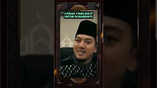 Seseorang Akan Sulit dinasehati ketika berada dalam kondisi seperti ini