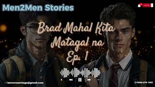 Brad Mahal Kita Matagal na Ep 1  | M2M Story