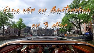 Que ver en Amsterdam en 3 días