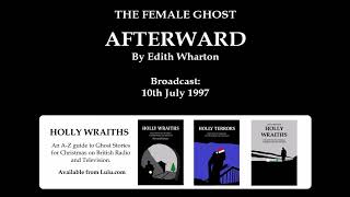 THE FEMALE GHOST: AFTERWARD (1997), by Edith Wharton