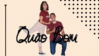 Quão Bom - Fernandinho e Lito Atalaia | Dance Cover Feat. Pai