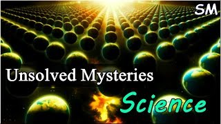 5 Biggest Unsolved Mysteries in Science [2019]