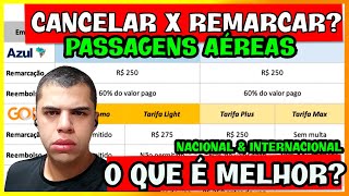 ✅ RESOLVIDO! CANCELAR OU REMARCAR PASSAGEM AÉREA? | REEMBOLSO, MULTA e CANCELAMENTO PASSAGENS AÉREAS