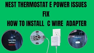 How To Fix Or  Install  A Common Power C Adapter On The  Nest Thermostat E