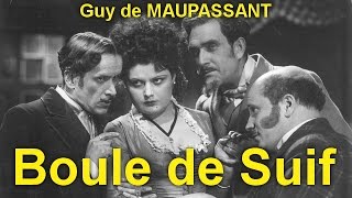 Boule de Suif  by Guy de MAUPASSANT (1850 - 1893)   by General Fiction Audiobooks