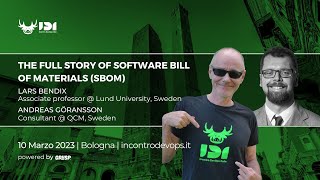 The full story of SBoM| Lars Bendix & Andreas Göransson | Incontro DevOps Italia 2023