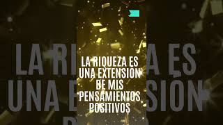 Descubre cómo 'La Riqueza es una Extensión de Mis Pensamientos Positivos' | #pensamientopositivo