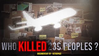 Who Is Responsible For 239 Lives? Shocking Evidence and Theories || MH370