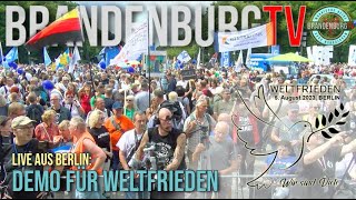 BERLIN LIVE 05.08.2023 - Demo für Weltfrieden