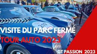 Une petite Visite du Parc Fermé sur le Tour Auto 2023.