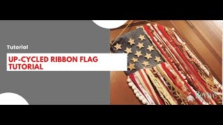 Up-cycled Clothing Tutorial  | How to make a ribbon flag tutorial from up-cycled materials