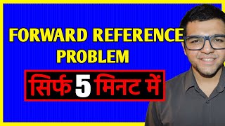 Forward Reference Problem 🔥