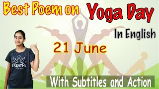 Poem on Yoga in English | Yoga song for Kids in English | English Rhyme on Yoga Day | Yoga Day Song