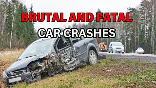 Brutal and 'Fatal' Car Crashes #24