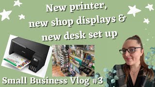 Studio Vlog #3 | Small business diaries, New sublimation printer, shop displays & desk set up