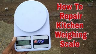 How To Repair Kitchen Weighing Scale  At Home in Hindi