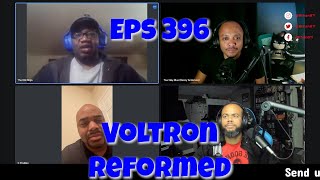 Eps 396 Voltron Reformed