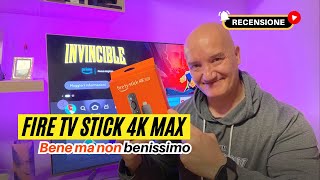 Nuova FIRE TV STICK 4K MAX: bene ma non benissimo (recensione)