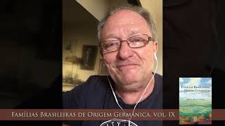 Depoimentos #2 - Famílias Brasileiras de Origem Germânica, vol. IX