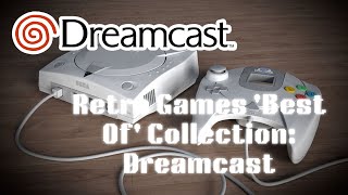 My 'Best of ' Retro Games Collection - Dreamcast