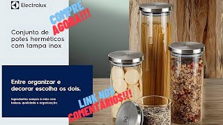 COMPRE AGORA!!! Potes Herméticos Porta Mantimentos com Tampa de Inox Electrolux   4 unidades #amazon