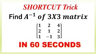 Shortcut trick to find inverse of matrix A-¹ | linear algebra