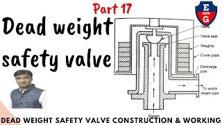 17| Dead weight safety valve working and construction