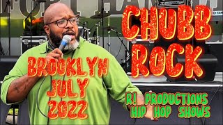 CHUBB ROCK Performing Live In BROOKLYN July 2022 "Treat'em Right" RARE Live Performance For The Kids